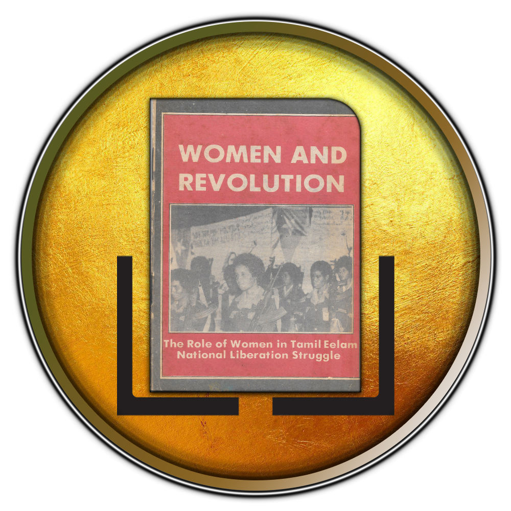 Women and Revolution The Role of Women in Tamil Eelam National Liberation Struggle
